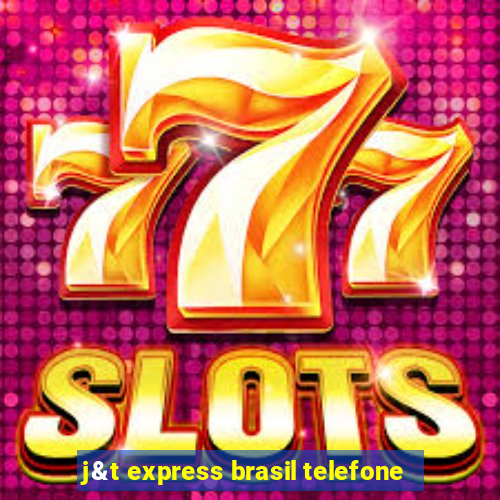 j&t express brasil telefone